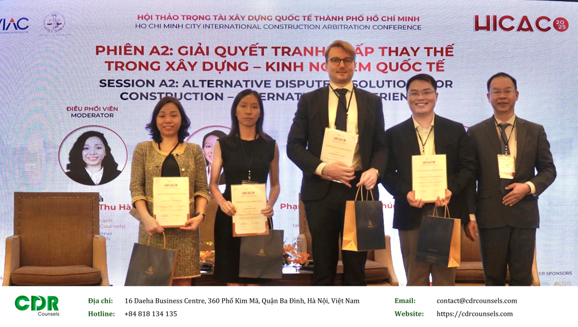 Luật sư CDR Counsels tham dự hội thảo trọng tài xây dựng quốc tế TP.HCM 2025 (HICAC 2025)